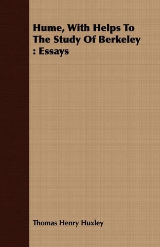 Hume, With Helps To The Study Of Berkeley