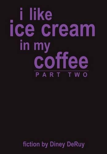 I Like Ice Cream in My Coffee