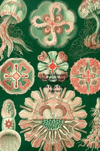 Ernst Haeckel Discomedusae 98 Jellyfish 100 Page Lined Journal: Blank 100 Page Lined Journal for Your Thoughts, Ideas, and Inspiration(English)