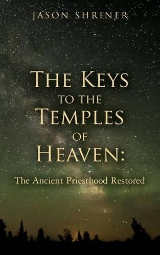 The Keys to the Temples of Heaven