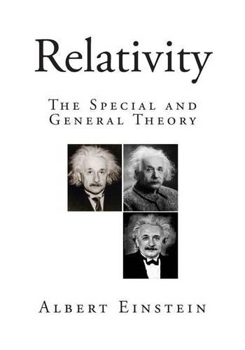 Relativity: The Special and General Theory