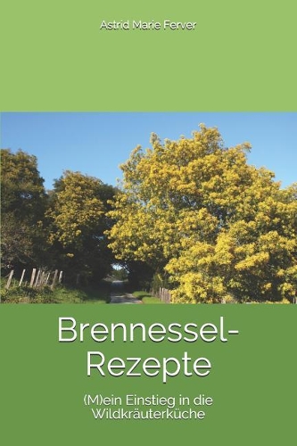 Brennessel-Rezepte