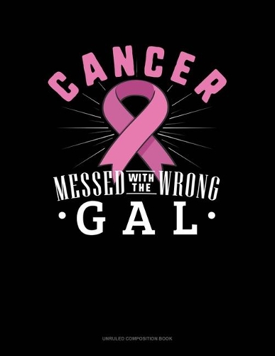 Cancer Messed With The Wrong Gal