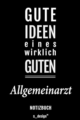 Notizbuch für Allgemeinärzte / Allgemeinarzt: Originelle Geschenk-Idee [120 Seiten liniertes blanko Papier]