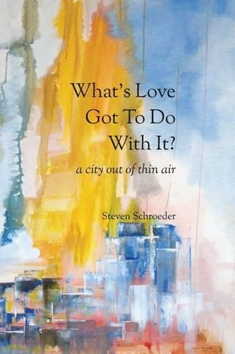 What's Love Got to Do with It? a City Out of Thin Air
