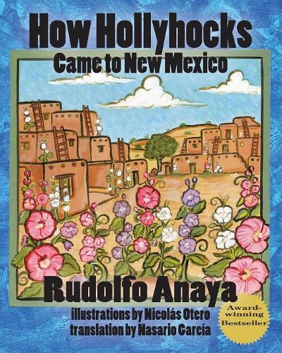 How Hollyhocks Came to New Mexico