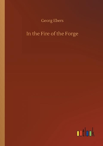 In the Fire of the Forge