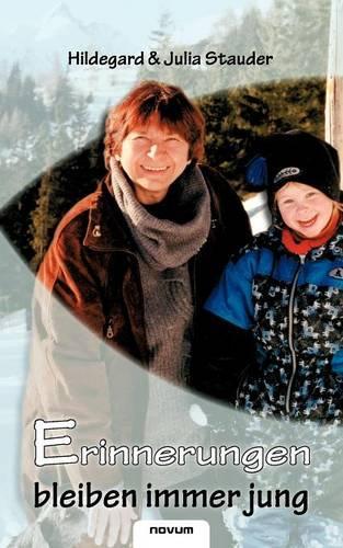 Erinnerungen Bleiben Immer Jung