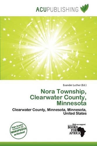 Nora Township, Clearwater County, Minnesota: (English)