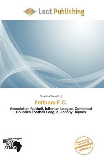 Feltham F.C.: (English)