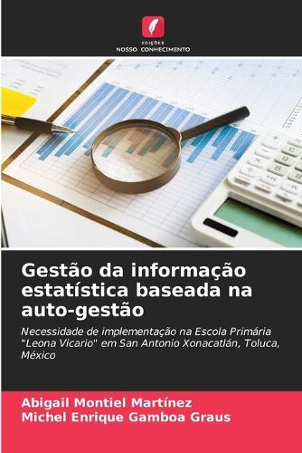 Gestão da informação estatística baseada na auto-gestão