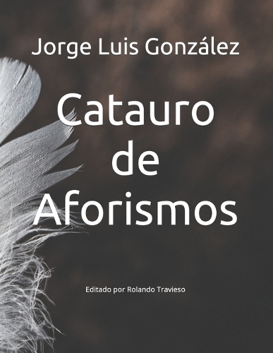 Catauro de Aforismos: Editado por Rolando Travieso
