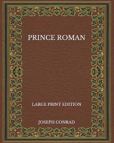 Prince Roman - Large Print Edition