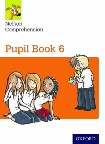 Nelson Comprehension: Year 6/Primary 7: Pupil Book 6 (Pack of 15): (Nelson Comprehension)