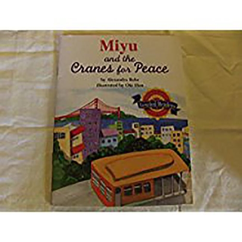 Miyu and the Cranes for Peace: Level 3.2.2 ABV LV(Houghton Mifflin Reading Leveled Readers)