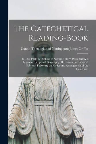 The Catechetical Reading-Book