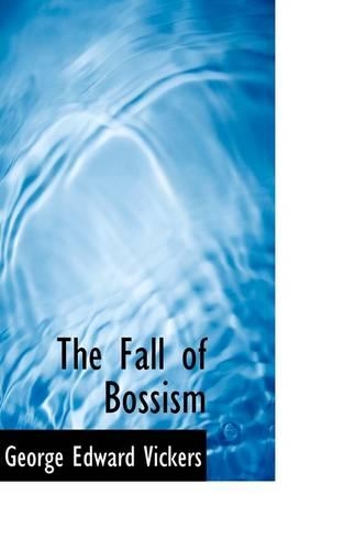 The Fall of Bossism: (English)