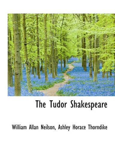 The Tudor Shakespeare: (English)
