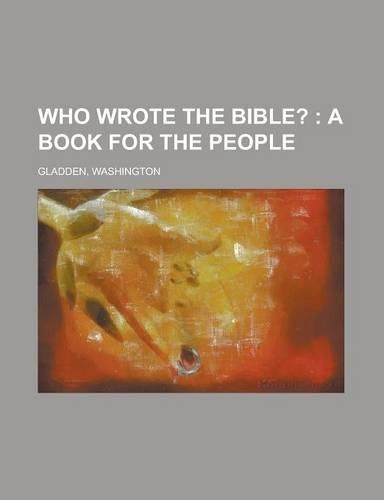Who Wrote the Bible?; A Book for the People: A Book for the People(English)