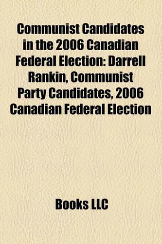 Communist Candidates in the 2006 Canadian Federal Election