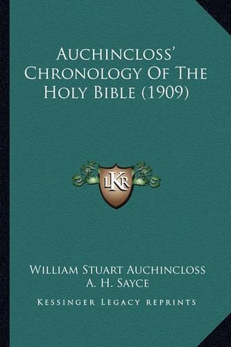 Auchincloss' Chronology Of The Holy Bible (1909)