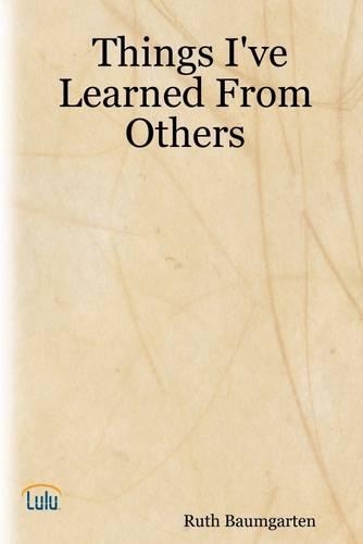 Things I've Learned from Others