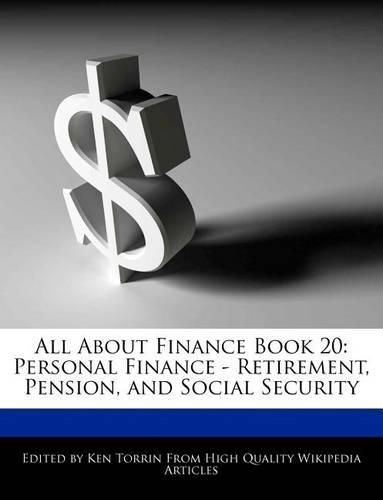 All about Finance Book 20: Personal Finance - Retirement, Pension, and Social Security(English)