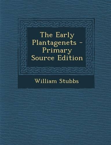 The Early Plantagenets: (English)