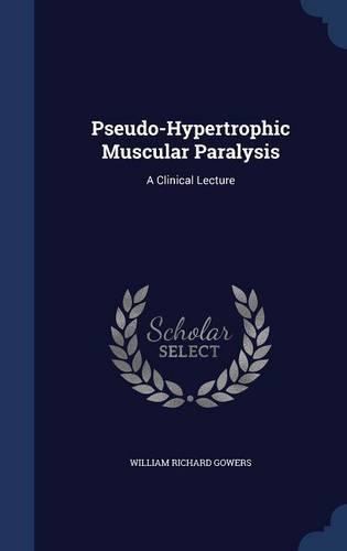 Pseudo-Hypertrophic Muscular Paralysis
