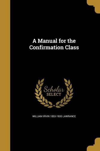 A Manual for the Confirmation Class: (English)