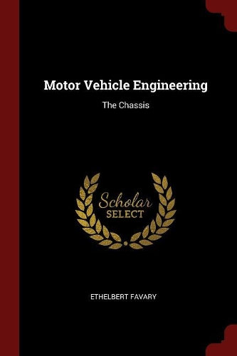 Motor Vehicle Engineering: The Chassis