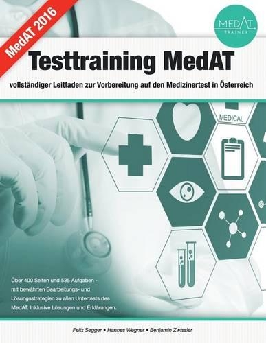 Testtraining MedAT - vollständiger Leitfaden zur Vorbereitung auf den Medizinertest in Österreich