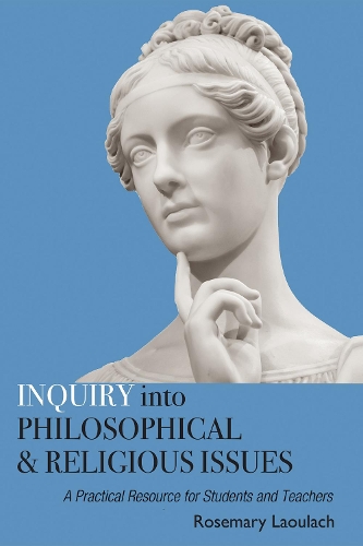 Inquiry into Philosophical and Religious Issues