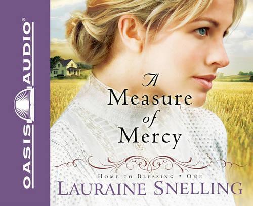 A Measure of Mercy: Volume 1(1 Home to Blessing)