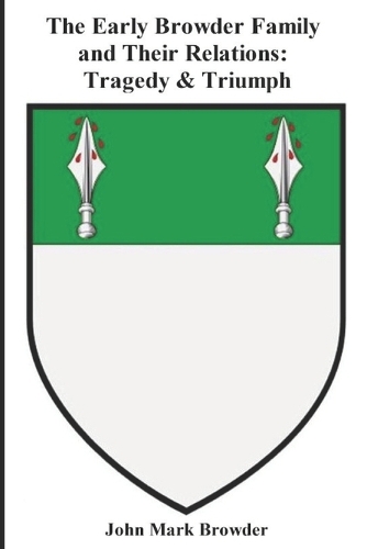 The Early Browder Family and Their Relations