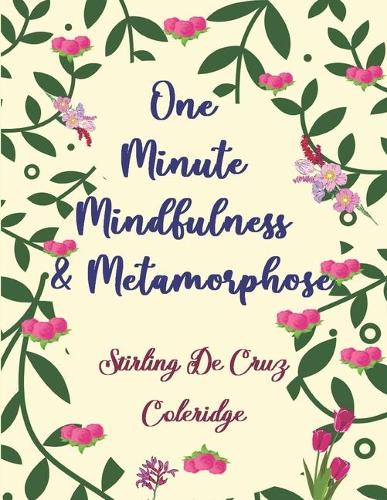 One Minute Mindfulness & Metamorphose: Amazing Affirmations Coloring Book Gift & Life Changing Gratitude Journal