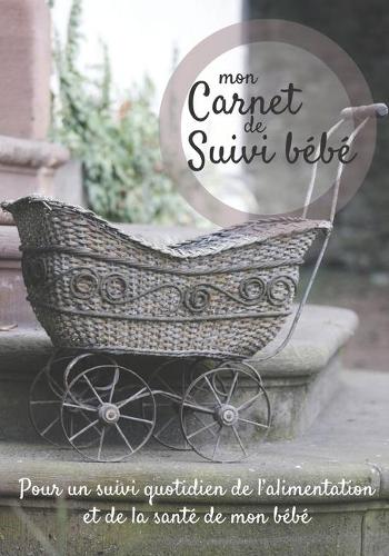 Mon carnet de suivi Bébé