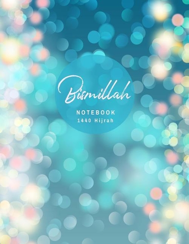 Bismillah Notebook 1440 Hijrah