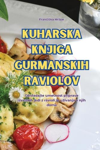 Kuharska Knjiga Gurmanskih Raviolov