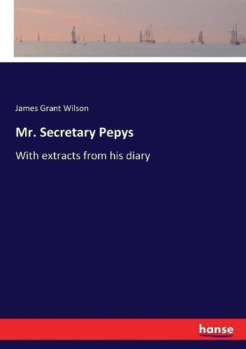 Mr. Secretary Pepys