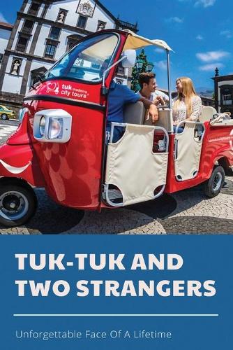 Tuk-Tuk And Two Strangers