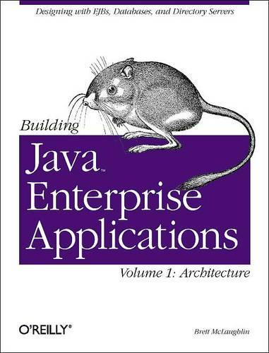 Building Java Enterprise Applications Vol 1: Architecture