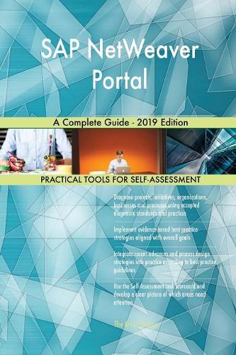 SAP NetWeaver Portal A Complete Guide - 2019 Edition