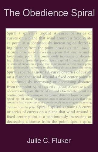 The Obedience Spiral
