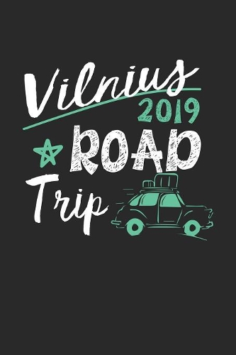 Vilnius Road Trip 2019