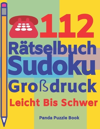 112 Rätselbuch Sudoku Großdruck Leicht Bis Schwer