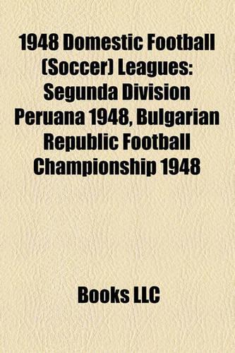1948 Domestic Football (Soccer) Leagues