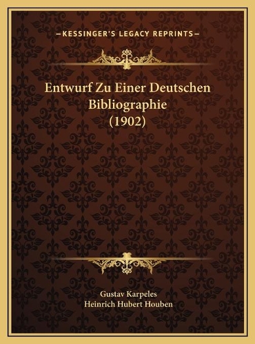 Entwurf Zu Einer Deutschen Bibliographie (1902)
