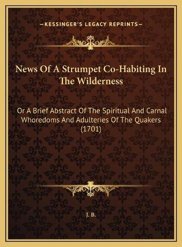 News Of A Strumpet Co-Habiting In The Wilderness