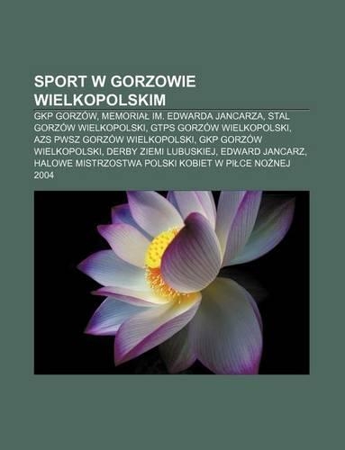 Sport W Gorzowie Wielkopolskim